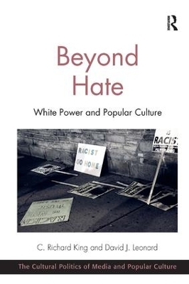 Beyond Hate - C. Richard King, David J. Leonard
