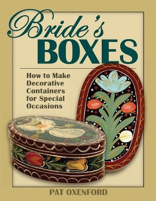 Bride's Boxes - Pat Oxenford