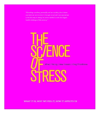 The Science of Stress - Gregory Fricchione, Ana Ivkovic, Albert Yeung