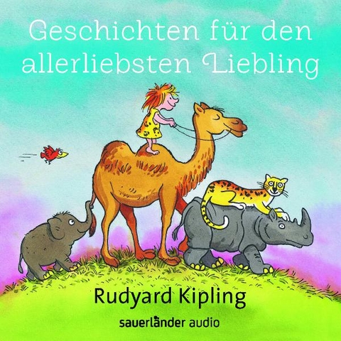 Geschichten f&uuml;r den allerliebsten Liebling - Rudyard Kipling