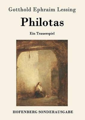 Philotas - Gotthold Ephraim Lessing