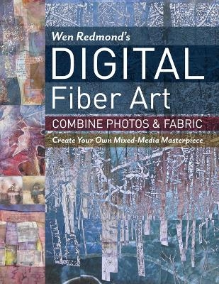 Wen Redmond's Digital Fiber Art - Wen Redmond