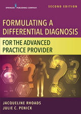 Formulating a Differential Diagnosis for the Advanced Practice Provider, Second Edition - 
