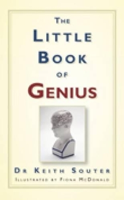 The Little Book of Genius - Dr Keith Souter