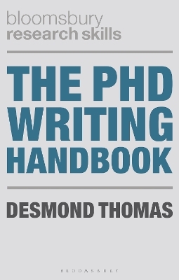 The PhD Writing Handbook - Desmond Thomas