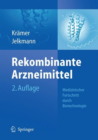 Rekombinante Arzneimittel - medizinischer Fortschritt durch Biotechnologie
