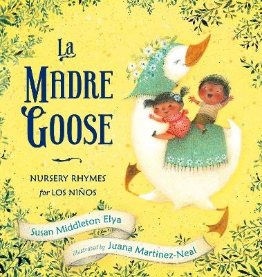 La Madre Goose - Susan Middleton Elya