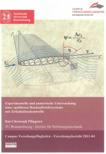 Experimentelle und numerische Untersuchung eines spaltlosen Hochauftriebssystems mit Zirkulationskontrolle - Kai-Christoph Pfingsten