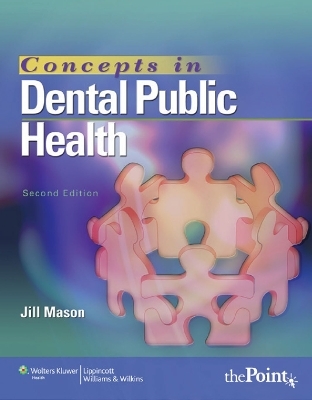 Concepts in Dental Public Health - Jill Mason