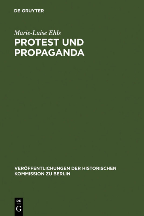 Protest und Propaganda - Marie-Luise Ehls