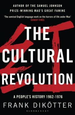The Cultural Revolution - Frank Dik&ouml;tter
