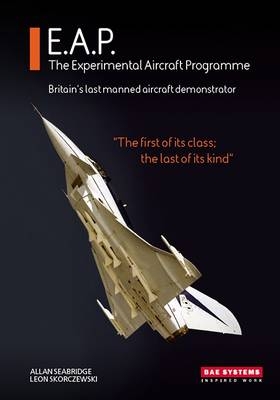 E.A.P. the Experimental Aircraft Programme - Allan Seabridge