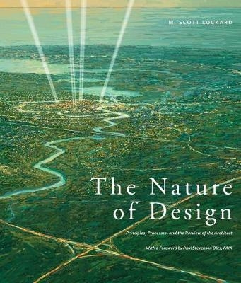 The Nature of Design - M. Scott Lockard