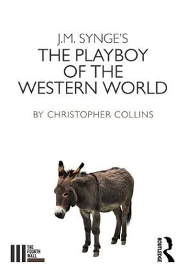 The Playboy of the Western World - Christopher Collins