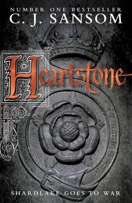 Heartstone - C. J. Sansom