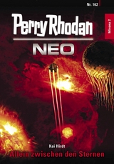 Perry Rhodan Neo 162: Allein zwischen den Sternen -  Kai Hirdt