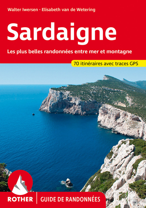 Sardaigne (Guide de randonn&eacute;es) - Walter Iwersen, Elisabeth van de Wetering