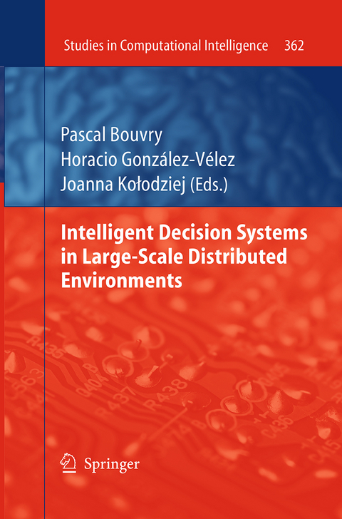 Intelligent Decision Systems in Large-Scale Distributed Environments - 