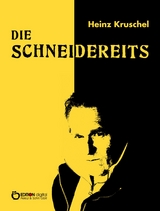 Die Schneidereits - Heinz Kruschel