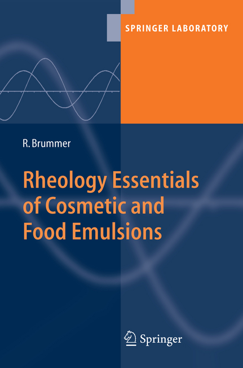 Rheology Essentials of Cosmetic and Food Emulsions - R&uuml;diger Brummer