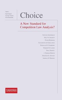 Choice - A New Standard for Competition Law Analysis?