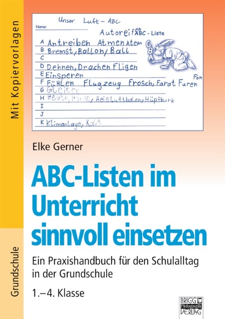 Brigg: F&auml;cher&uuml;bergreifend - Grundschule / ABC-Listen im Unterricht sinnvoll einsetzen - Elke Gerner