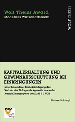 Kapitalerhaltung und Gewinnausschüttung bei Einbringungen