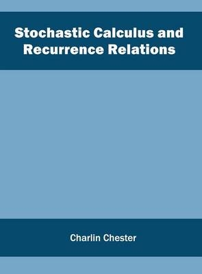 Stochastic Calculus and Recurrence Relations - 