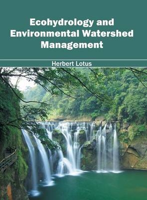 Ecohydrology and Environmental Watershed Management - 