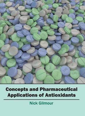 Concepts and Pharmaceutical Applications of Antioxidants - 