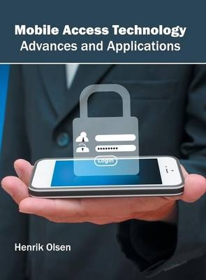 Mobile Access Technology: Advances and Applications