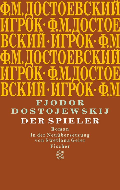 Der Spieler - Fjodor Dostojewskij