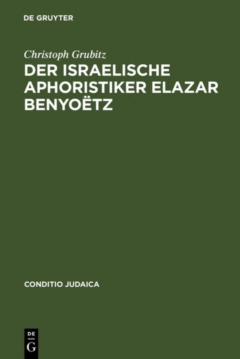 Der israelische Aphoristiker Elazar Benyo&euml;tz - Christoph Grubitz