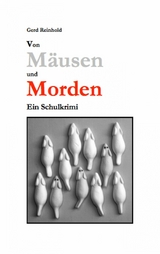 Von M&auml;usen und Morden - Gerd Reinhold