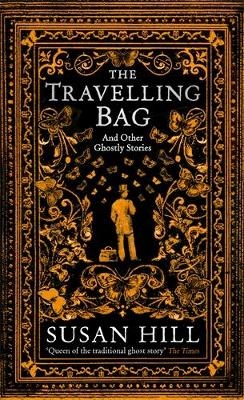 The Travelling Bag - Susan Hill