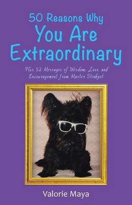 50 Reasons Why You Are Extraordinary -  Valorie Maya