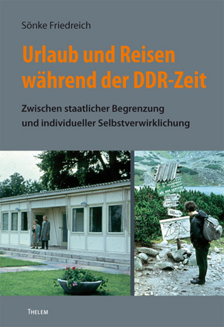 Urlaub und Reisen während der DDR-Zeit