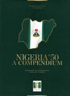 Nigeria at 50: A Compendium