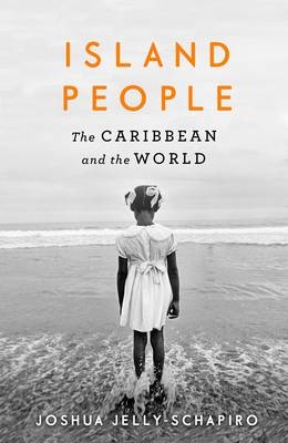 Island People - Joshua Jelly-Schapiro