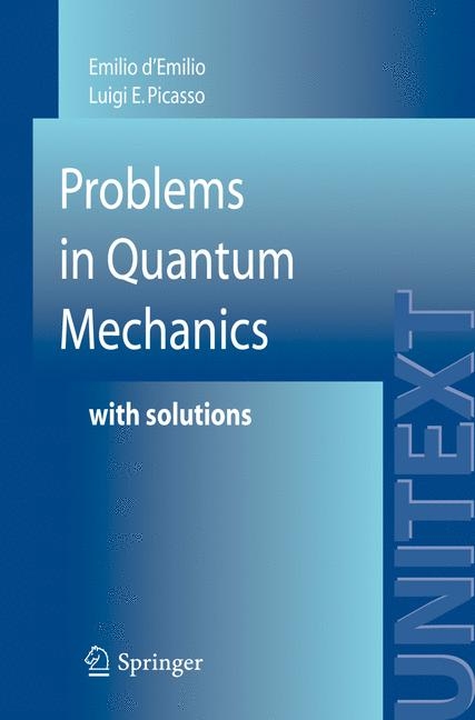 Problems in Quantum Mechanics - Emilio d'Emilio, Luigi E. Picasso