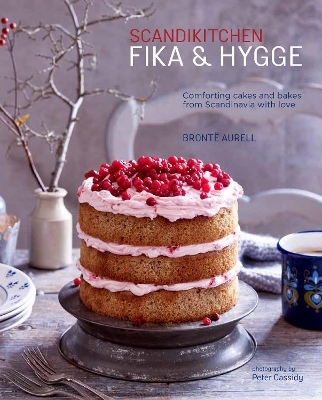 ScandiKitchen: Fika and Hygge - Bronte Aurell