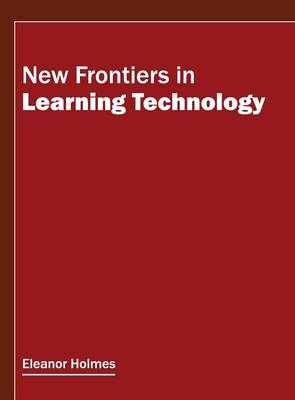 New Frontiers in Learning Technology - 