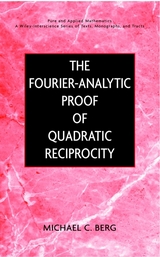 The Fourier-Analytic Proof of Quadratic Reciprocity - Michael C. Berg