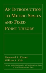 An Introduction to Metric Spaces and Fixed Point Theory - Mohamed A. Khamsi, William A. Kirk