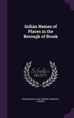 Indian Names of Places in the Borough of Brook