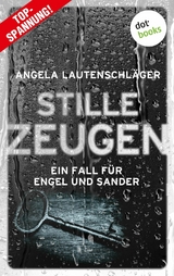 Stille Zeugen - Angela Lautenschl&auml;ger