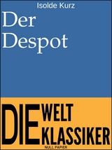 Der Despot - Isolde Kurz