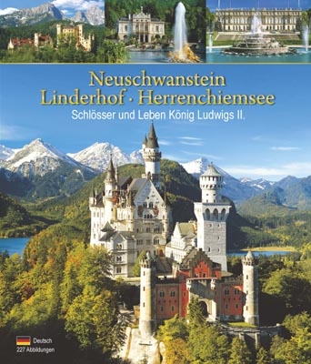 Neuschwannstein Linderhof Herrenchiemsee - Klaus Kienberger