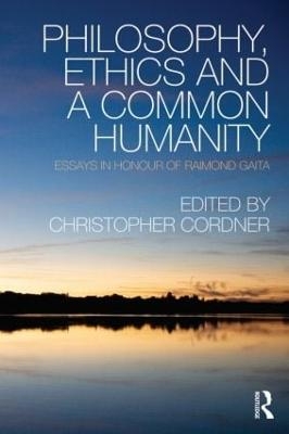 Philosophy, Ethics and a Common Humanity - 