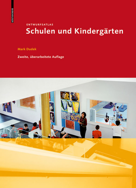 Entwurfsatlas: Schulen und Kinderg&auml;rten - Mark Dudek